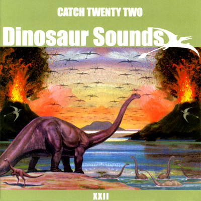 アルバム/Dinosaur Sounds/Catch 22