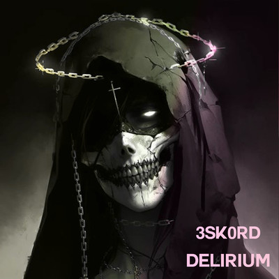 Delirium/3sk0rd