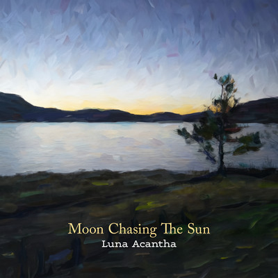 シングル/Moon Chasing The Sun/Luna Acantha