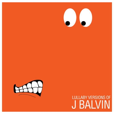 Lullaby Versions of J Balvin/The Cat and Owl