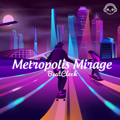 アルバム/Metropolis Mirage/RhythmFlow & Lofi Universe