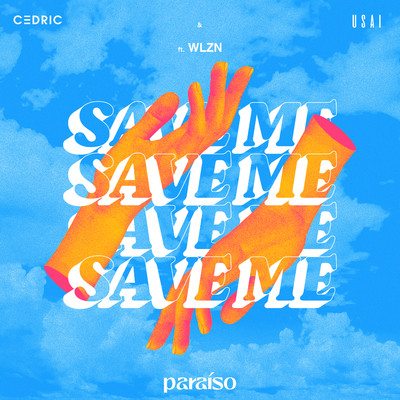 Save Me (feat. WLZN)/C3DRIC & USAI