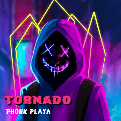 Tornado/Phonk Playa