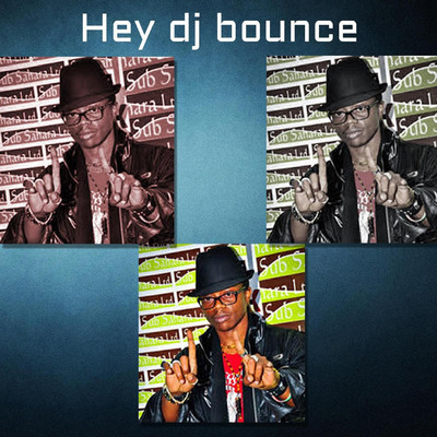 シングル/Hey DJ Bounce/Bwanangoma