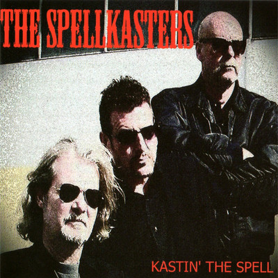 Kastin' The Spell/The Spellkasters