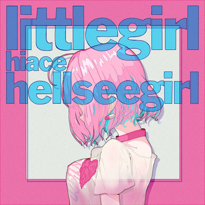 アルバム/hellsee girl/littlegirlhiace