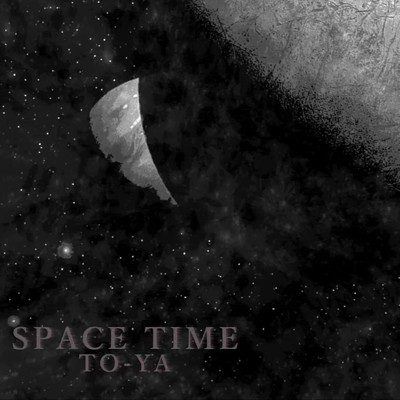 Space Time/To-Ya