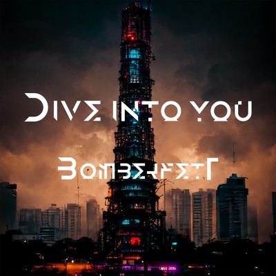 シングル/Dive into you/BomberfetT