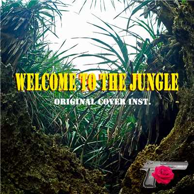 シングル/Welcome to the jungle ORIGINALCOVER INST./NIYARI計画