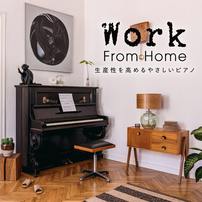 ハイレゾアルバム/Work From Home 〜生産性を高めるやさしいピアノ〜/Piano Paul