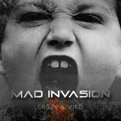 シングル/Crazy & Wild/Mad Invasion