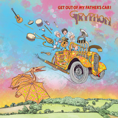 アルバム/Get Out Of My Father's Car！ [Japan Edition]/Gryphon