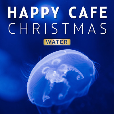 HAPPY SPA カフェ・クリスマス/COFFEE MUSIC MODE