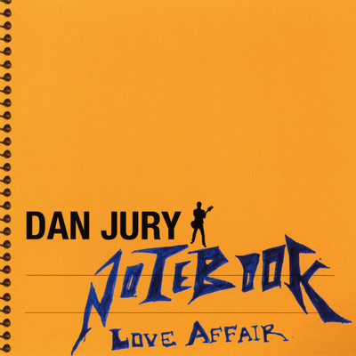 Notebook Love Affair/Dan Jury