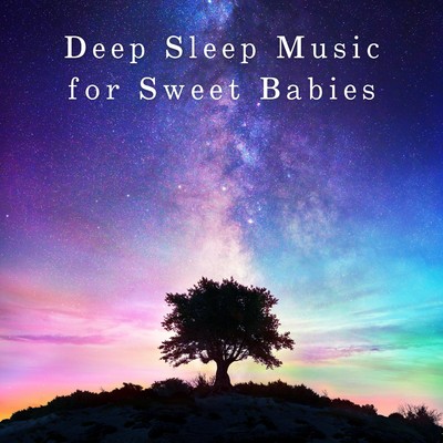 アルバム/Deep Sleep Music for Sweet Babies/Relax α Wave