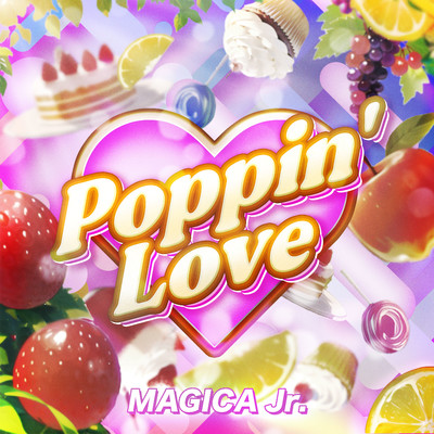 Poppin' Love/MAGICA Jr.