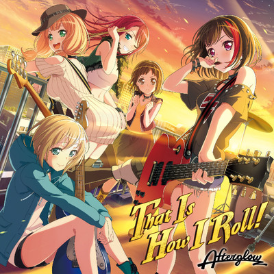 アルバム/That Is How I Roll！/Afterglow