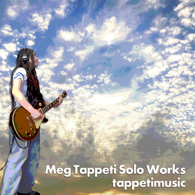アルバム/Meg Tappeti Solo Works/tappetimusic