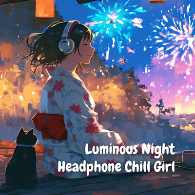 Luminous Night/Headphone Chill Girl