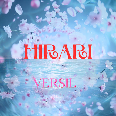 Hirari(The Story)/VERSIL
