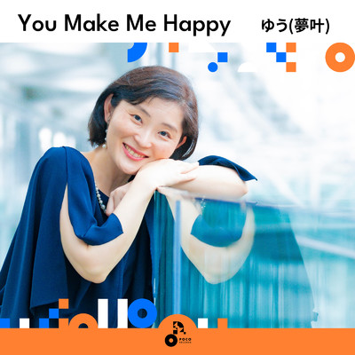 You Make Me Happy (INSTRUMENTAL)/ゆう(夢叶)