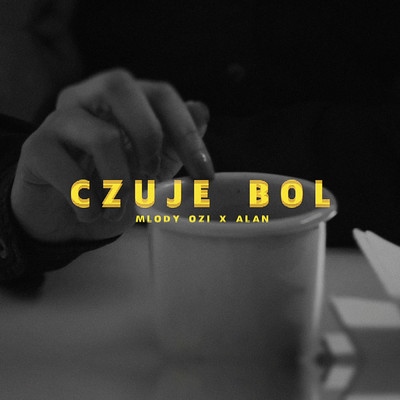 シングル/Czuje Bol/Mlody Ozi／Alan