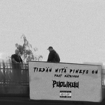 シングル/Tiedan mita pimeys on (Explicit) (featuring Kateinen)/KUU