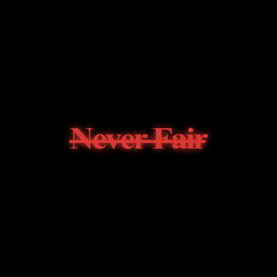 Never Fair/CHARLES