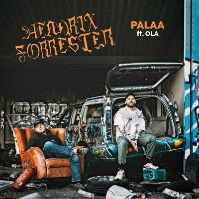 シングル/Palaa (Explicit) (featuring Ola)/Kimi Hendrix／FORRESTER