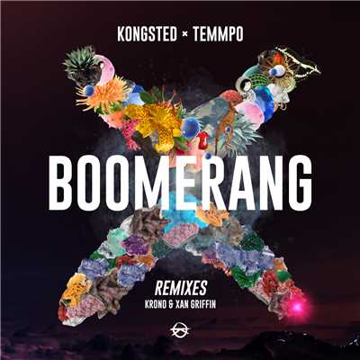 Boomerang (Remixes)/Kongsted／Temmpo