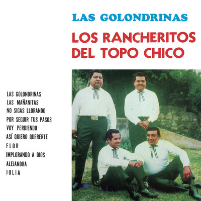 アルバム/Las Golondrinas/Los Rancheritos Del Topo Chico