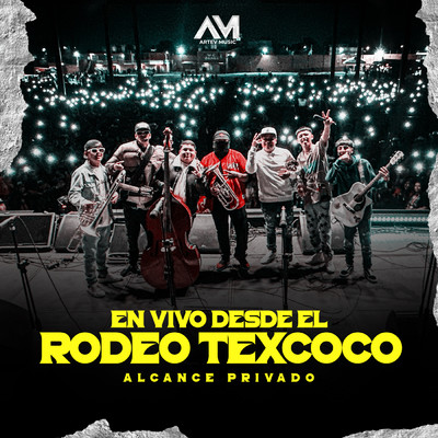 En Vivo Desde El Rodeo Texcoco (Explicit)/Alcance Privado