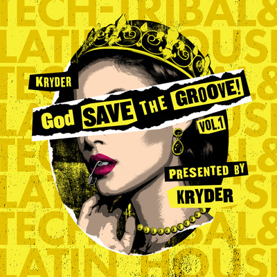 アルバム/God Save The Groove Vol. 1 (Presented by Kryder)/Kryder
