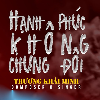 アルバム/Hanh Phuc Khong Chung Doi/Truong Khai Minh
