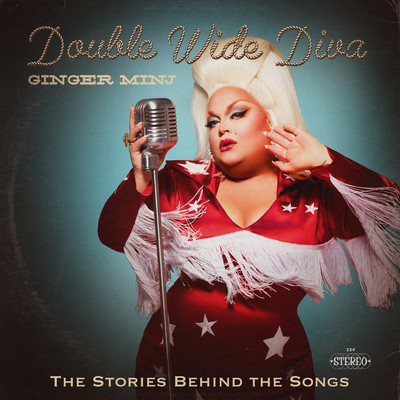 Double Wide Diva - The Stories Behind The Songs (Commentary)/Ginger Minj