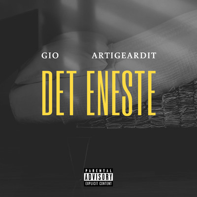 Det Eneste (feat. Artigeardit)/Gio