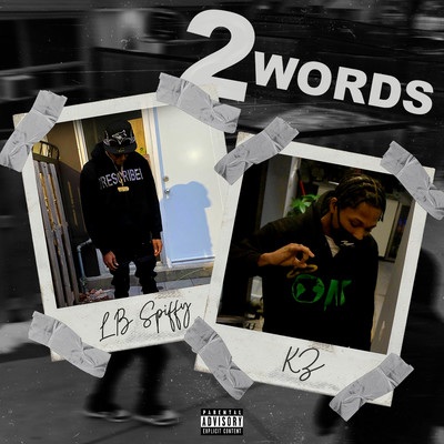 2 Words (feat. Kz Flexy)/LB SPIFFY