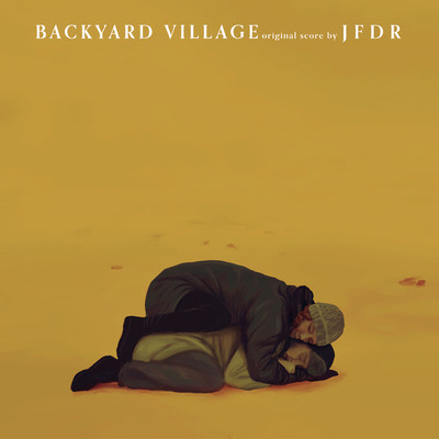 アルバム/Backyard Village (Original Score)/JFDR