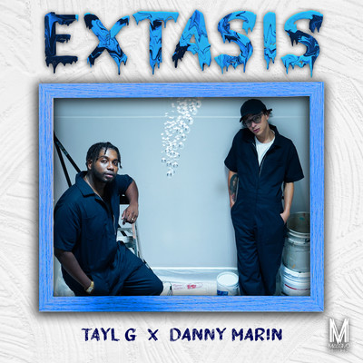 Extasis/Tayl G & Danny Marin