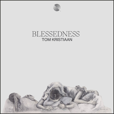 シングル/Blessedness/Tom Kristiaan