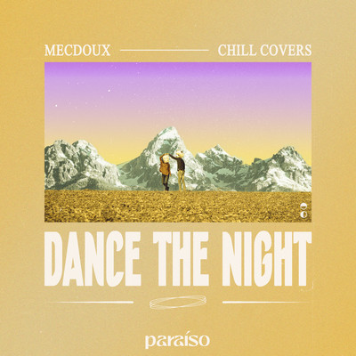 Dance The Night/Mecdoux & Chill Covers