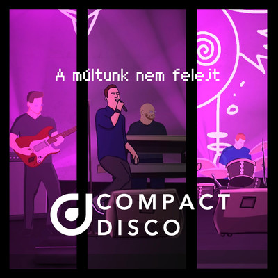 A multunk nem felejt/Compact Disco