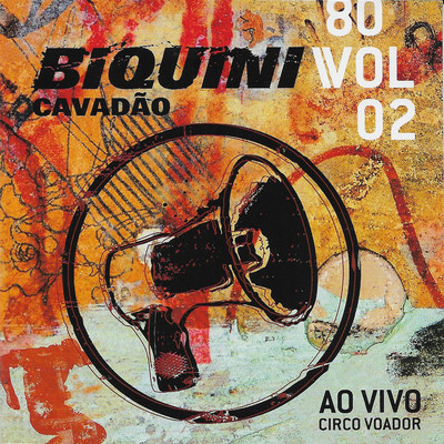 アルバム/80, Vol. 2 (Ao Vivo no Circo Voador) [Deluxe]/Biquini Cavadao