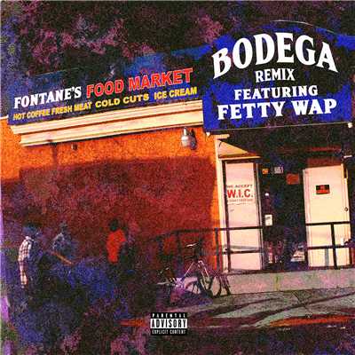 Bodega Remix (feat. Fetty Wap)/Mir Fontane