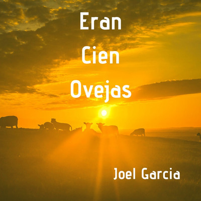 シングル/Eran Cien Ovejas/Joel Garcia