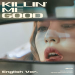 シングル/Killin' Me Good (English Ver.)/JIHYO