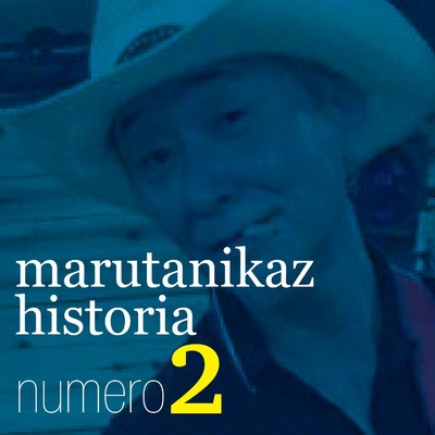 marutanikaz historia # 2/マルタニカズ