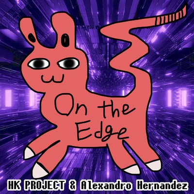 On the Edge (feat. Kevin)/HK PROJECT & Alexandro Hernandez