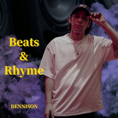 Beats & Rhyme/DENNISON
