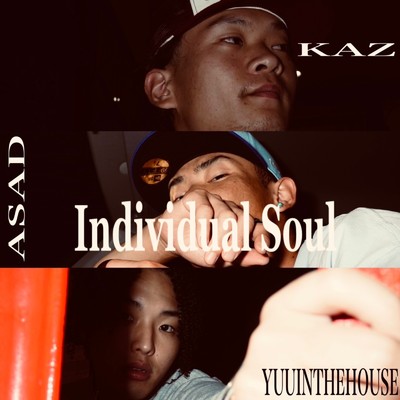 Individual Soul (feat. KAZ & YUUINTHEHOUSE)/ASAD